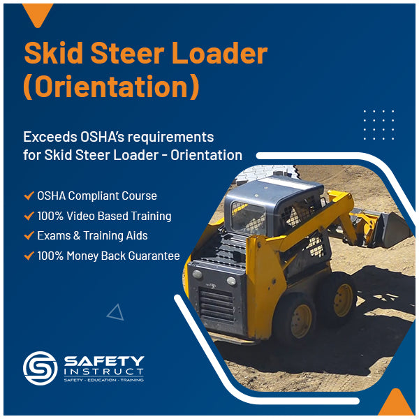 Skid Steer Loaders - Orientation